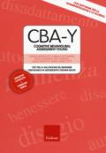 CBA-Y. Cognitive behavioural assessment-young. Test per la valutazione del benessere psicologico in adolescenti e giovani adulti. Con Contenuto digitale (fornito elettronicamente)