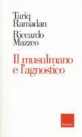 Il musulmano e l'agnostico