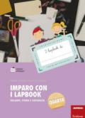 Imparo con i lapbook. Italiano, storia e geografia. Classe quarta. Con schede