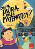 Chi ha paura della matematica? Con adesivi. Ediz. a colori: 3