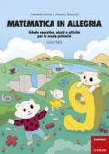 Matematica in allegria. Schede operative, giochi e attività per la scuola primaria. Per la 3ª classe elementare