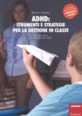 ADHD: strumenti e strategie per la gestione in classe