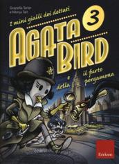 Agata Bird e il furto della pergamena. I minigialli dei dettati. 3.