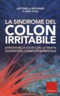 La sindrome del colon irritabile. Affrontare la colite con la terapia cognitivo-comportamentale