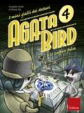 Agata Bird e lo zaffiro falso. I minigialli dei dettati. Con File audio per il download . Vol. 4
