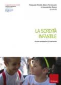 La sordità infantile. Nuove prospettive d'intervento