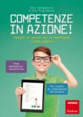 Competenze in azione! Compiti di realtà con le tecnologie. Matematica e scienze. Classe quarta. Ediz. a spirale