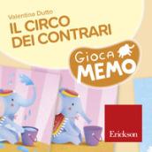 IL CIRCO DEI CONTRARI. GIOCAMEMO