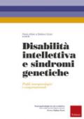 Disabilità intellettiva e sindromi genetiche. Profili neuropsicologici e comportamentali