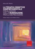 La terapia cognitivo comportamentale focalizzata sulla ruminazione per la depressione