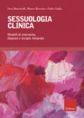 Sessuologia clinica. Modelli di intervento, diagnosi e terapie integrate