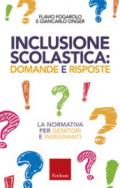 Inclusione scolastica: domande e risposte. La normativa per genitori e insegnanti