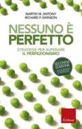 Nessuno è perfetto. Strategie per superare il perfezionismo