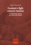 Genitori e figli: crescere insieme