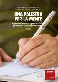 Una palestra per la mente. Vol. 3: Programma di attivazione cognitivo-comunicativa per contrastare il declino cognitivo nell'adulto.