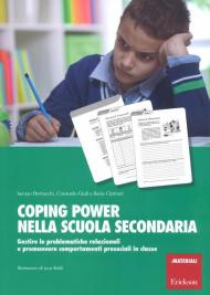 Coping Power nella scuola secondaria. Gestire le problematiche relazionali e promuovere comportamenti prosociali in classe. Con Libro in brossura: Siamo un gruppo