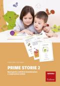 Prime storie. Nuovi giochi e attività di denominazione e comprensione verbale. Vol. 2