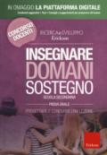 Insegnare domani. Sostegno. Progettare e condurre una lezione. Scuola secondaria. Prova orale. Con Contenuto digitale per accesso on line