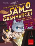 I mini gialli della grammatica. Vol. 3: Sam Grammaticus e il passeggero misterioso del volo M-130.