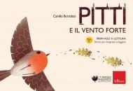 Pitti e il vento forte. Primi voli in lettura. Storie per imparare a leggere