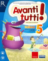 Avanti tutti! Italiano. Per la Scuola elementare. Vol. 5