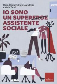 Io sono un super(eroe) assistente sociale