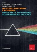 Un altro sostegno è possibile. Pratiche di evoluzione sostenibile ed efficace