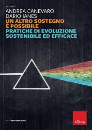 Un altro sostegno è possibile. Pratiche di evoluzione sostenibile ed efficace