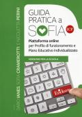 Guida pratica a SOFIA ICF. Piattaforma online per profilo di funzionamento e Piano Educativo Individualizzato. Versione per la scuola