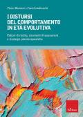 I disturbi del comportamento in età evolutiva. Fattori di rischio, strumenti di assessment e strategie psicoterapeutiche