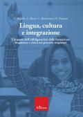 Lingua, cultura e integrazione. L'impatto dell'obbligatorietà della formazione linguistica e civica nei processi migratori