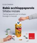 Babù acchiappaparole. Sillaba iniziale. Training logopedico per lo sviluppo fonologico e lessicale