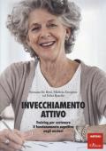 Invecchiamento attivo. Training per sostenere il funzionamento cognitivo negli anziani