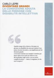 Diventare grandi. L'identità adulta delle persone con disabilità intellettiva