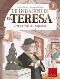 Le indagini di zia Teresa. I misteri della logica. Vol. 3: Falso museo.