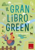 Il gran libro green. Giochi ed enigmi ecologici per ecoeroi