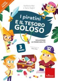 I piratini e il tesoro goloso. Sviluppare le prime abilità