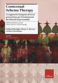 Contextual schema therapy. Approccio integrato di terza generazione per il trattamento dei disturbi di personalità