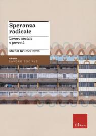 Speranza radicale. Lavoro sociale e povertà