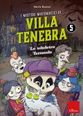 I misteri matematici di villa Tenebra. Vol. 5: scheletro tutto solo, Lo.