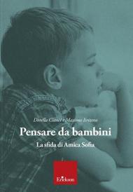 Pensare da bambini. La sfida di Amica Sofia