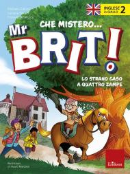 Inglese in giallo. Mistero mr. Brit. Con QR Code. Vol. 2: Lo strano caso a quattro zampe