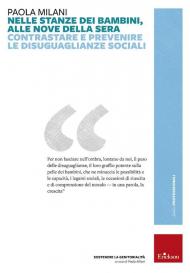 Nelle stanze dei bambini, alle nove della sera. Contrastare e prevenire le disuguaglianze sociali