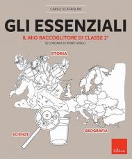 Gli essenziali. Il mio raccoglitore di classe 2ª. Secondaria di primo grado