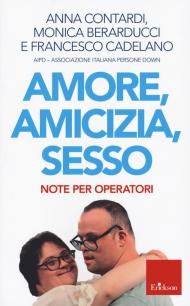 Amore, amicizia, sesso. Note per operatori