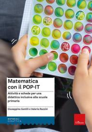 Matematica con il POP-IT. Attività e schede per una didattica inclusiva alla scuola primaria. Con QR Code