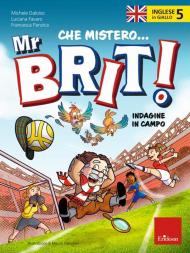 Inglese in giallo. Mistero mr. Brit. Con QR Code. Vol. 5: Indagine in campo.