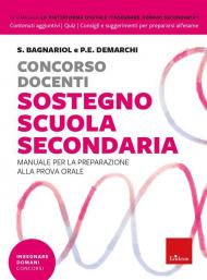 Concorso docenti sostegno scuola secondaria. Manuale per la preparazione alla prova orale. Con Contenuto digitale per download e accesso on line