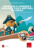 Imparare a leggere e scrivere con il metodo sillabico. Attività di avviamento e consolidamento alle sillabe CV. Con software. Vol. 1-2