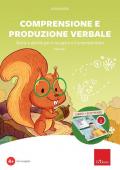 Comprensione e produzione verbale. Storie e attività per il recupero e il potenziamento. Kit. Nuova ediz. Con software. Vol. 1